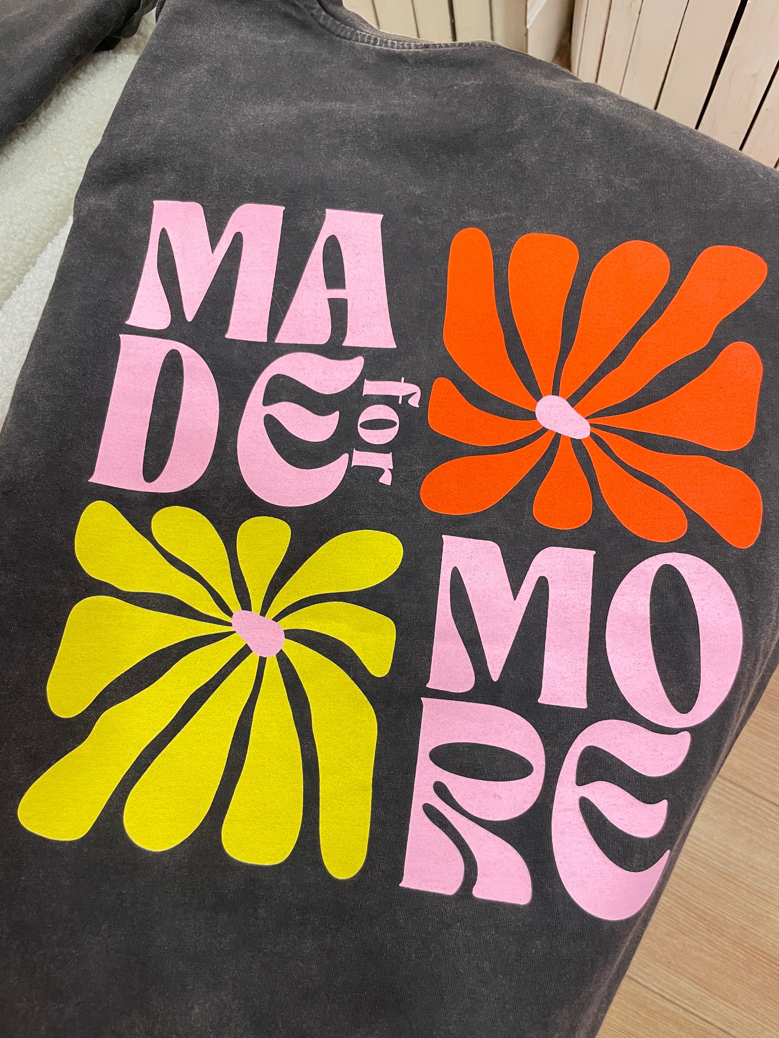 T-shirt Made for More
