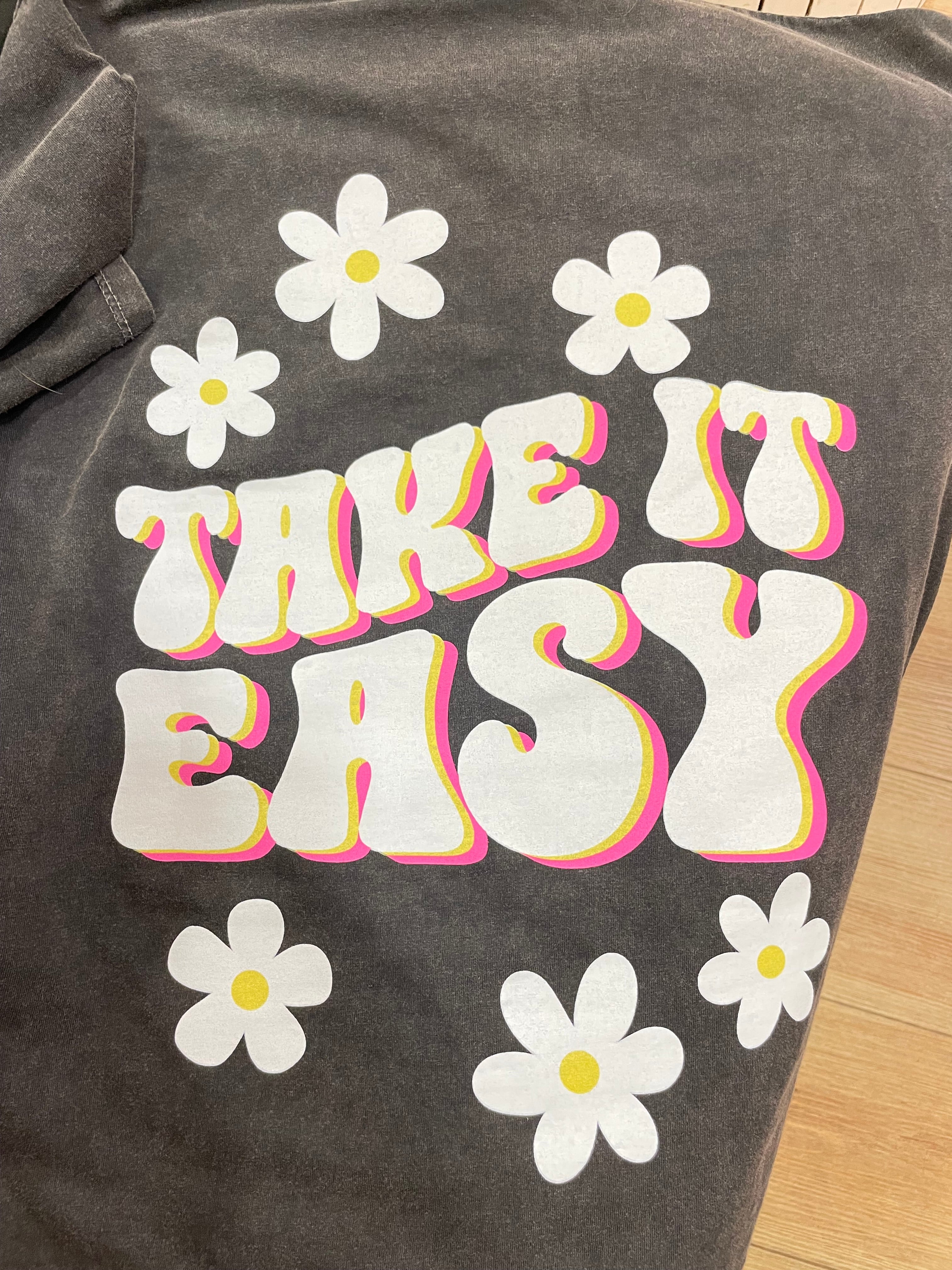 T-shirt Take it Easy
